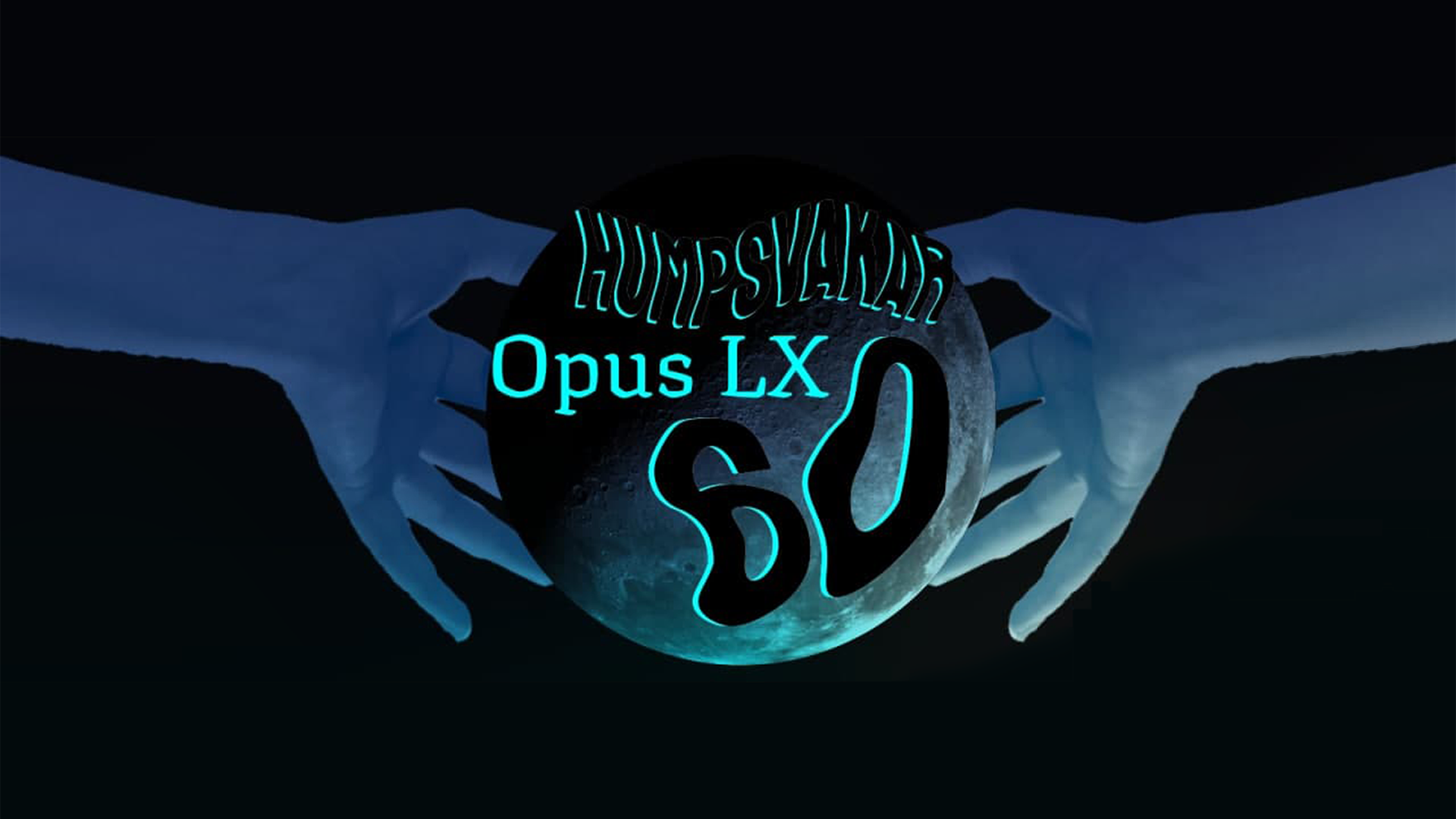 Lördag 16.10.2021 Humpsvakar 60 ”OPUS LX”